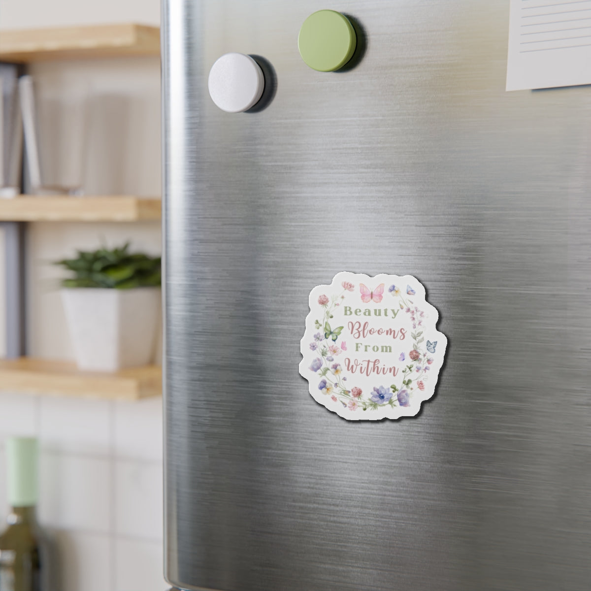 Beauty Blooms from within - Die-Cut Magnet