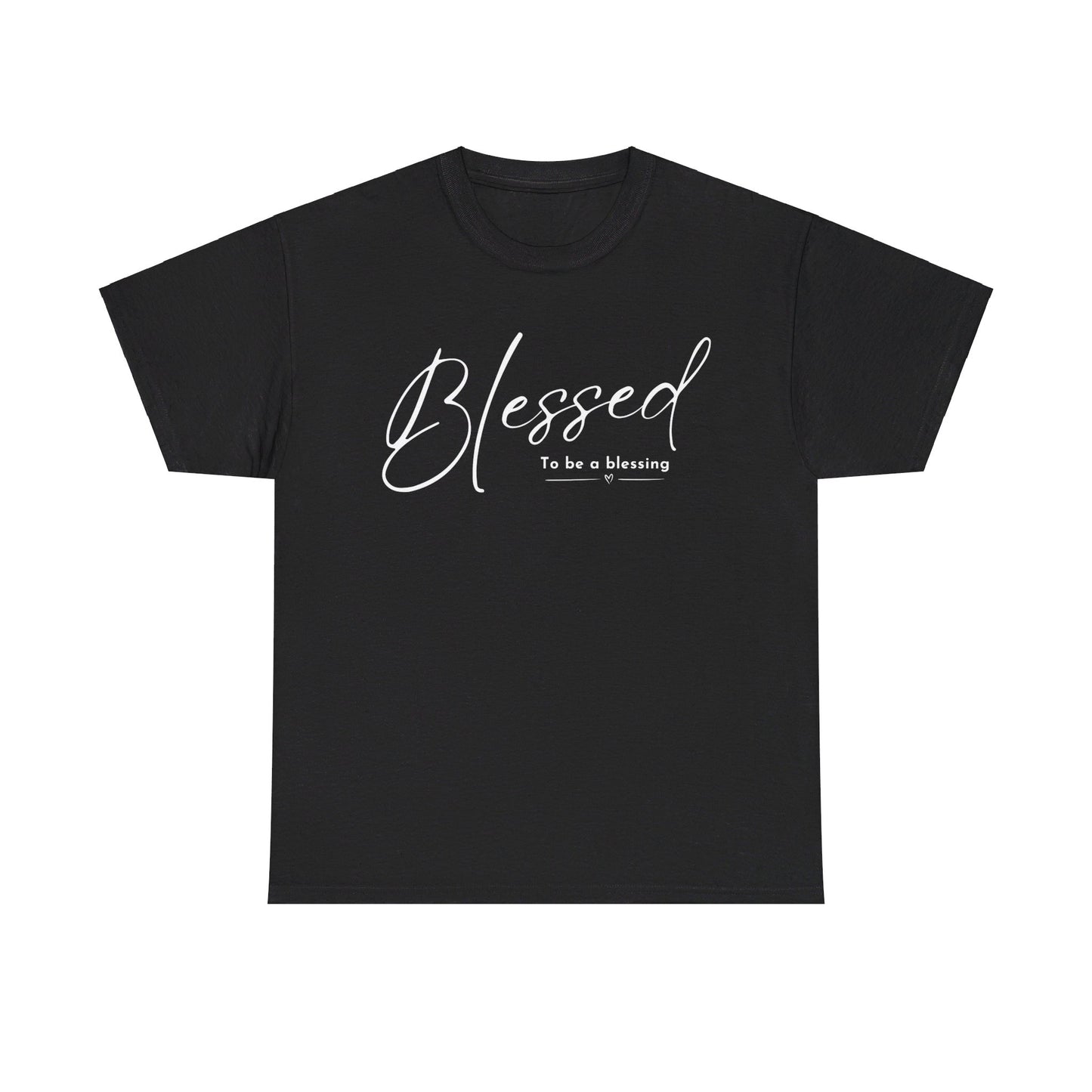 BLESSED TO BE T-SHIRT - WH