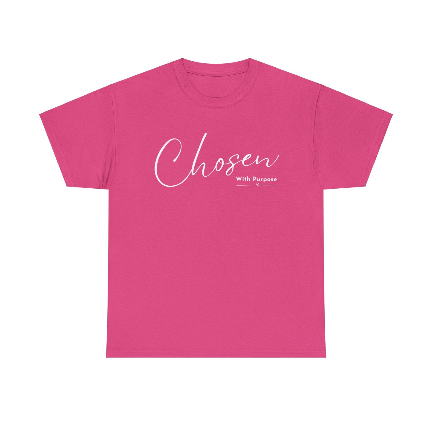 CHOSEN WITH PURPOSE T-SHIRT - 5000 - WH