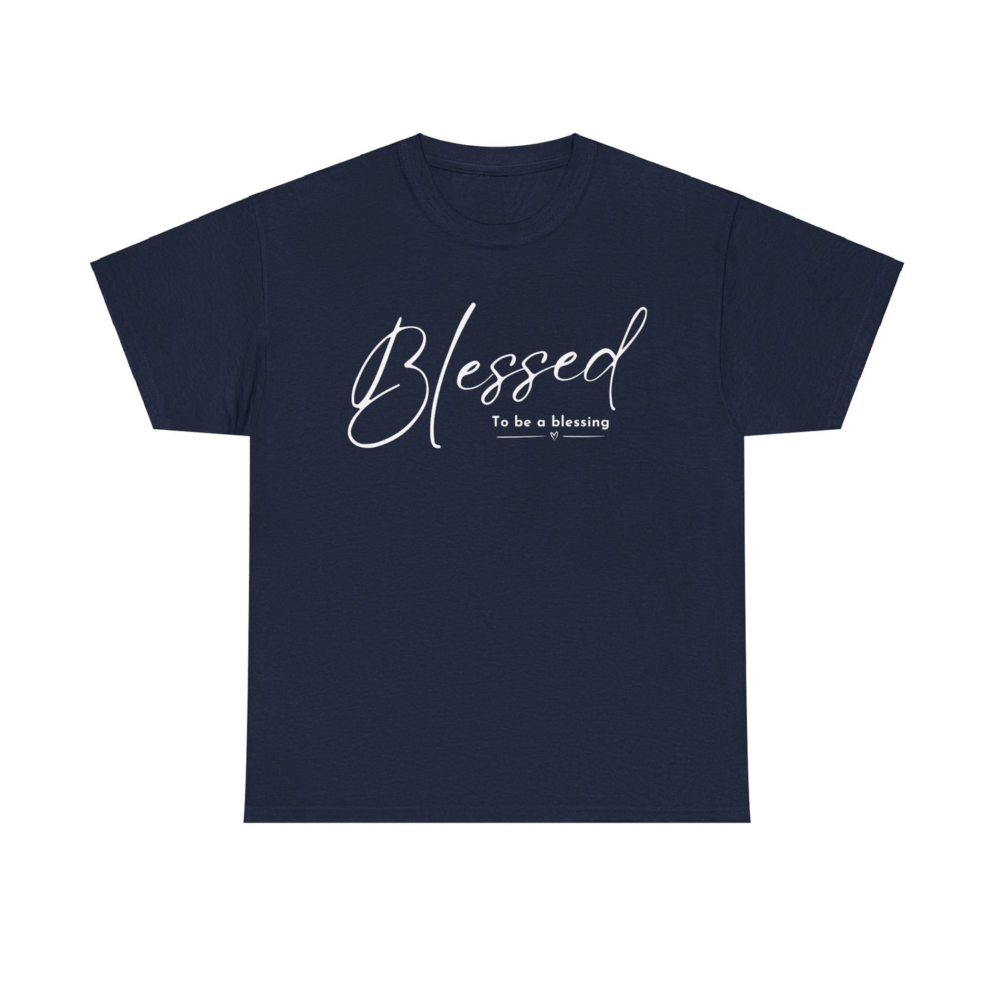 BLESSED TO BE T-SHIRT - WH