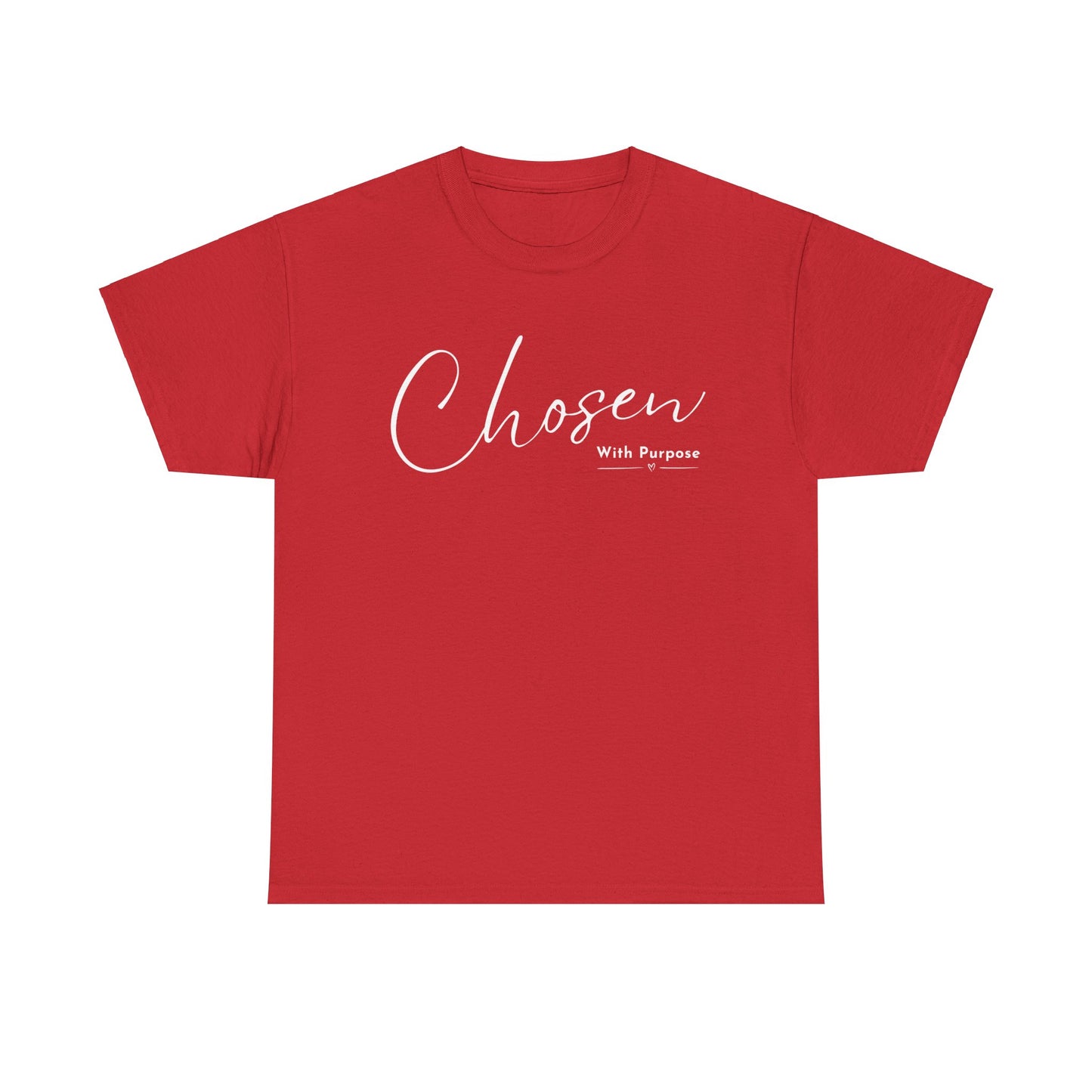 CHOSEN WITH PURPOSE T-SHIRT - 5000 - WH