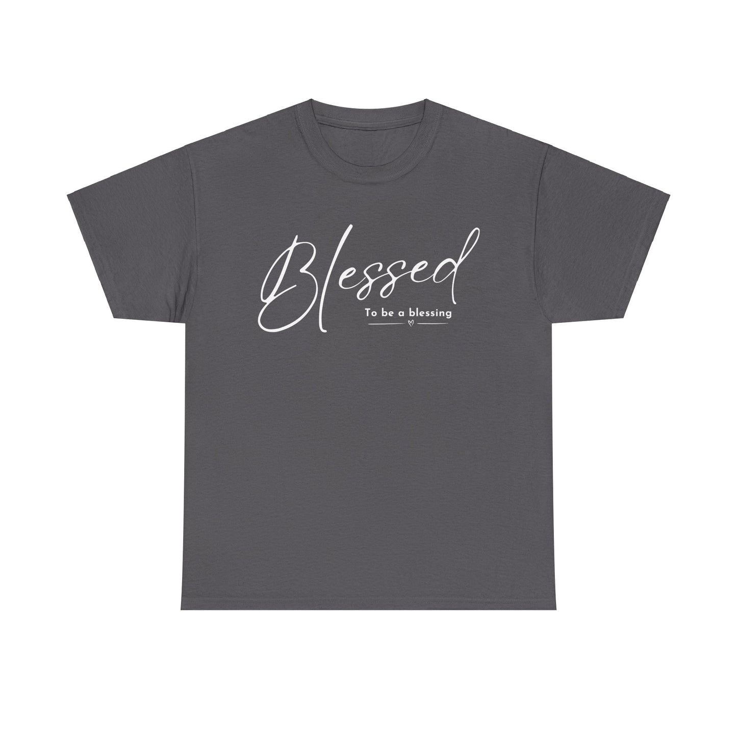 BLESSED TO BE T-SHIRT - WH