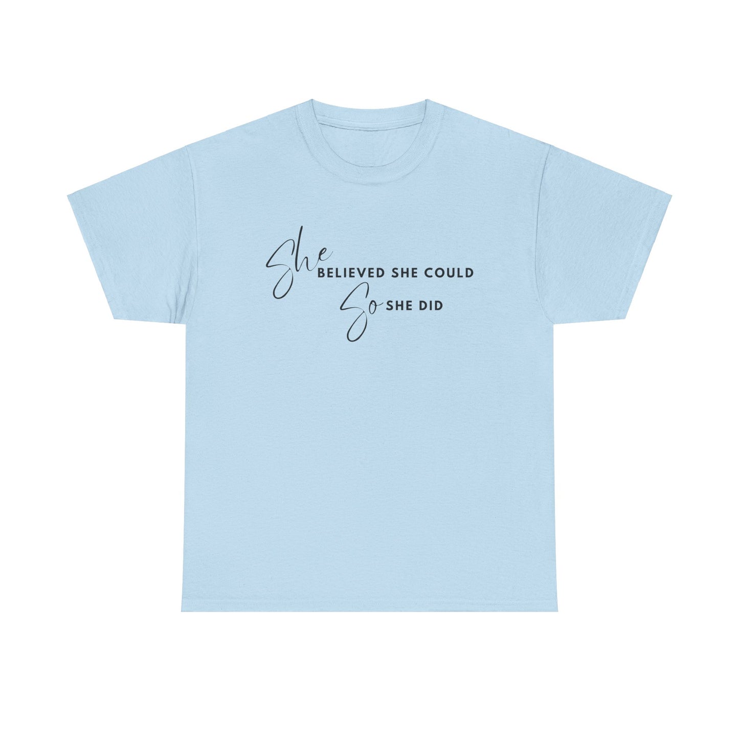 SHE BELIEVED SHE COULD T-SHIRT - HC - BK
