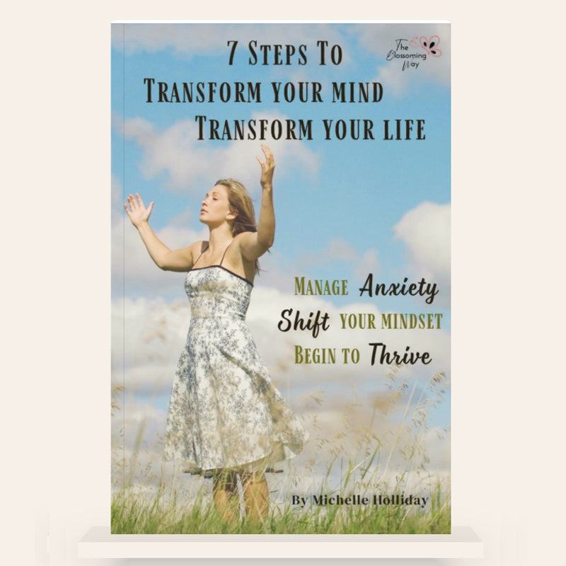 7 STEPS TO TRANSFORM YOUR MIND TRANSFORM YOUR LIFE BOOK