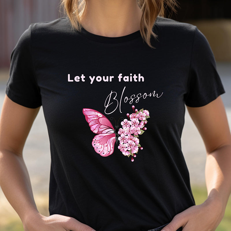 LET YOUR FAITH BLOSSOM T-SHIRT - BBPK
