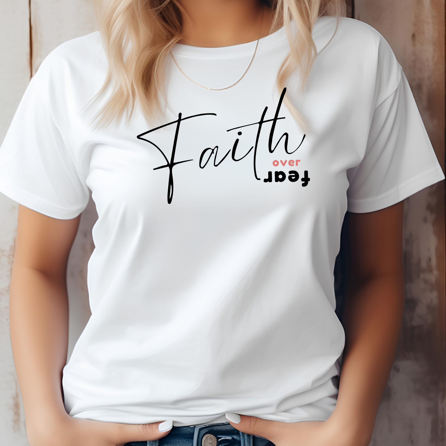 FAITH OVER FEAR T-SHIRT - 6400 BK