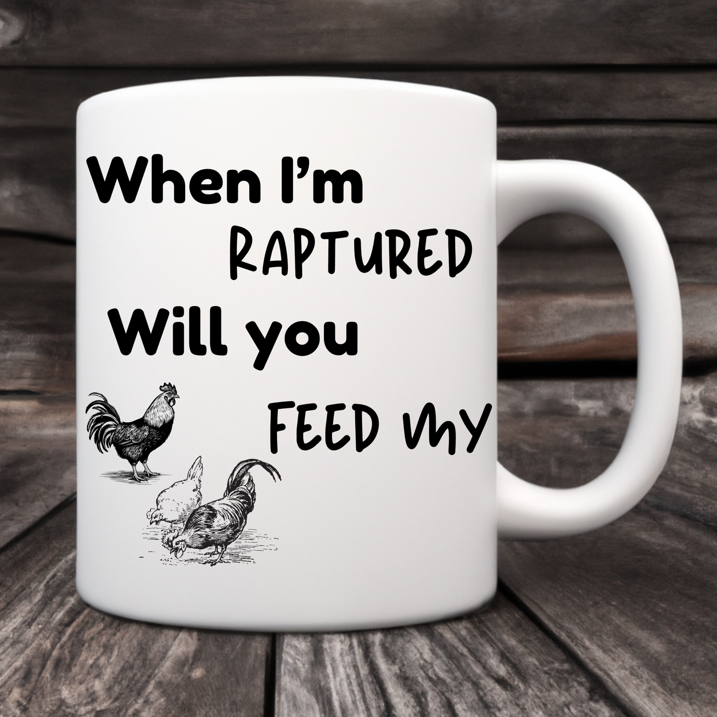 RAPTURED COFFEE MUG - CHOOKS