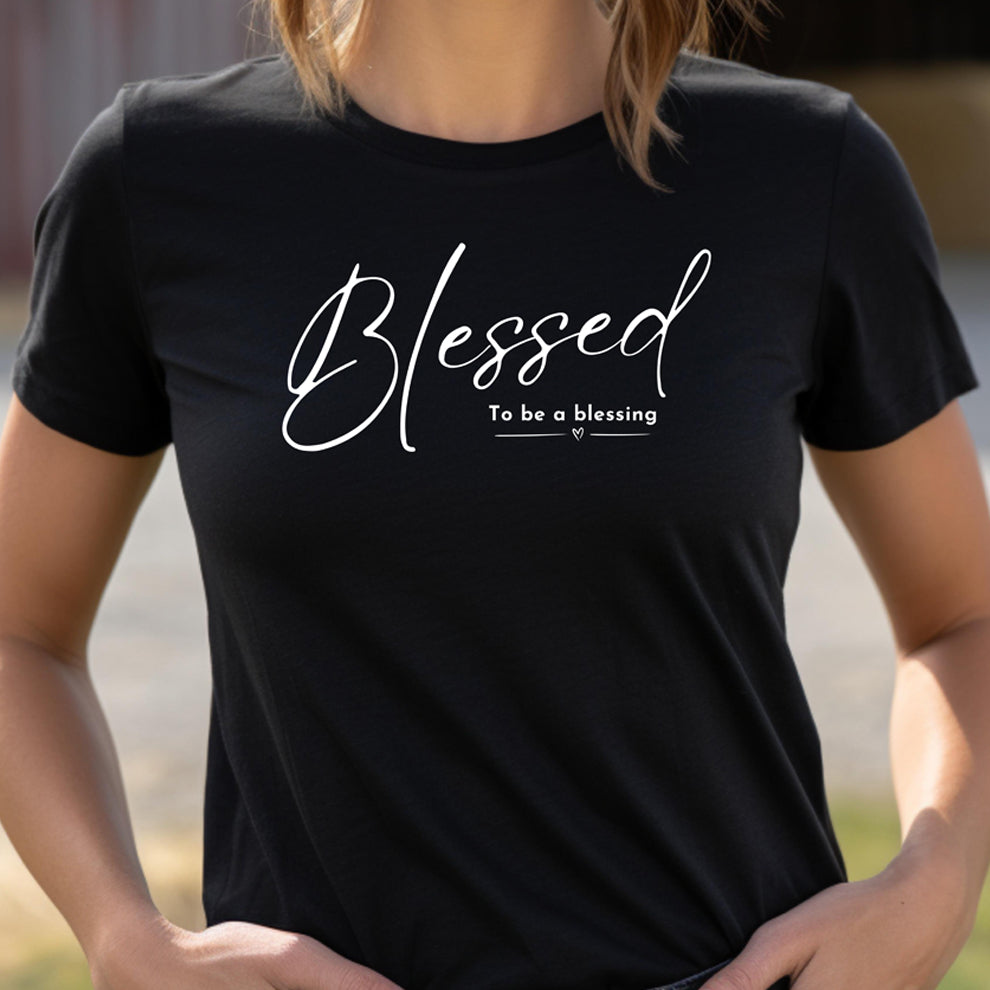 BLESSED TO BE T-SHIRT - WH