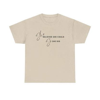 SHE BELIEVED SHE COULD T-SHIRT - HC - BK