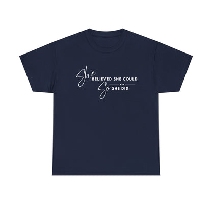 SHE BELIEVED SHE COULD T-SHIRT - HC - WH