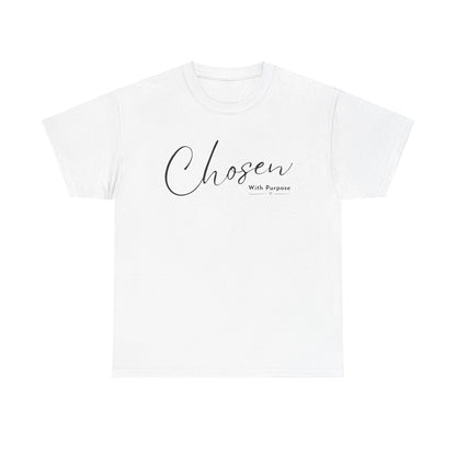 CHOSEN WITH PURPOSE T-SHIRT - 5000 - BK