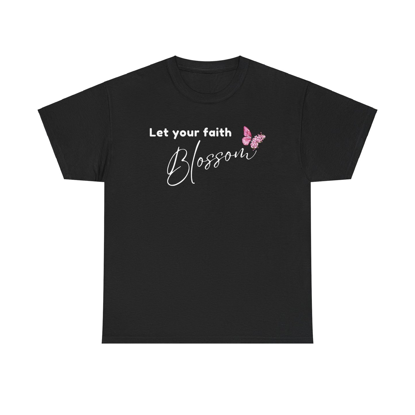 LET YOUR FAITH BLOSSOM T-SHIRT - WH