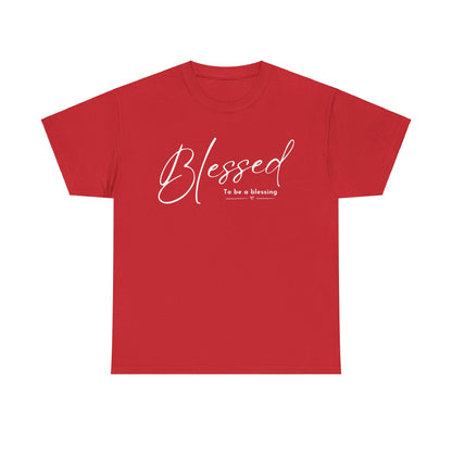 BLESSED TO BE T-SHIRT - WH
