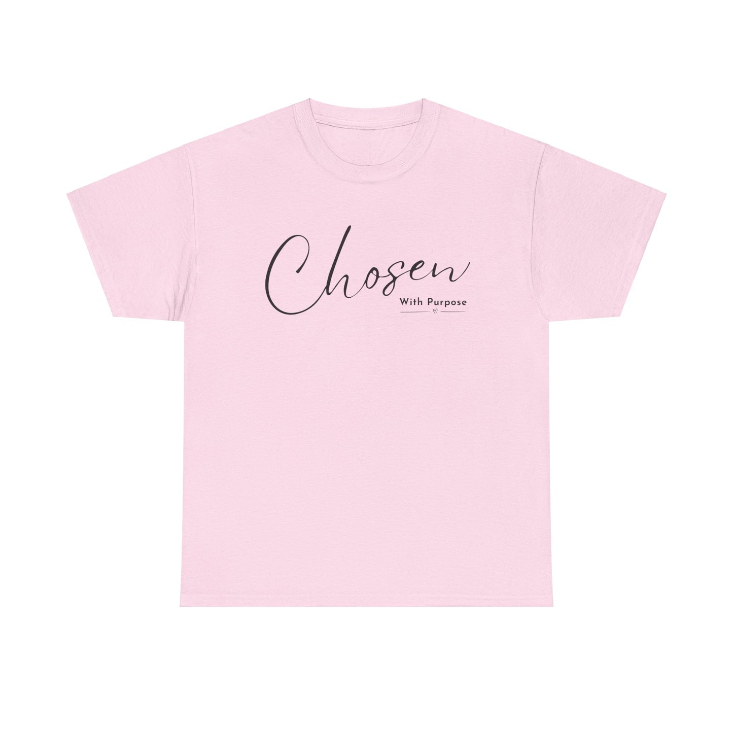 CHOSEN WITH PURPOSE T-SHIRT - 5000 - BK