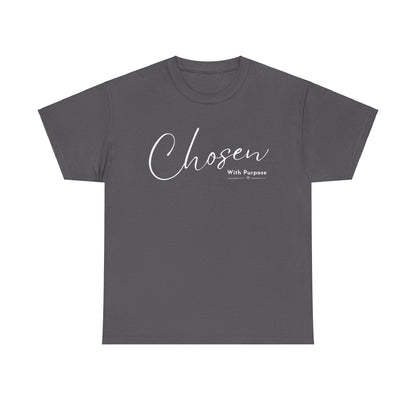 CHOSEN WITH PURPOSE T-SHIRT - 5000 - WH