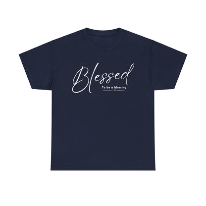 BLESSED TO BE T-SHIRT - WH