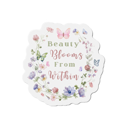 Beauty Blooms from within - Die-Cut Magnet