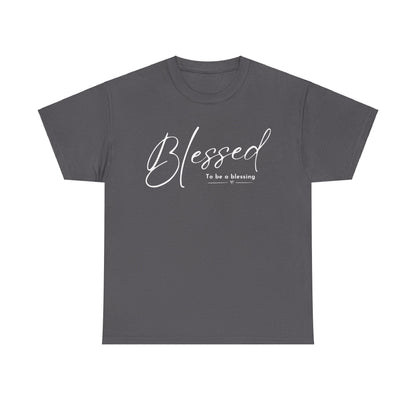 BLESSED TO BE T-SHIRT - WH