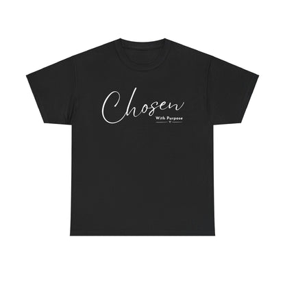 CHOSEN WITH PURPOSE T-SHIRT - 5000 - WH