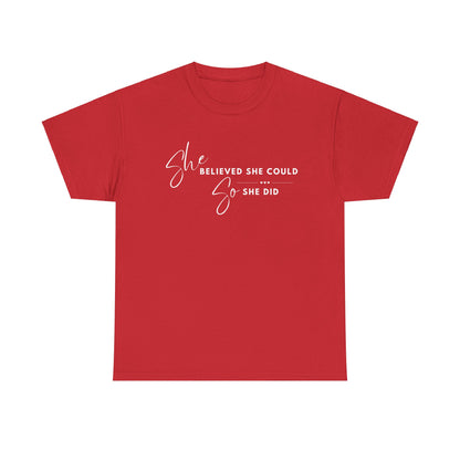 SHE BELIEVED SHE COULD T-SHIRT - HC - WH