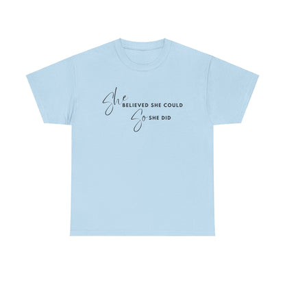 SHE BELIEVED SHE COULD T-SHIRT - HC - BK