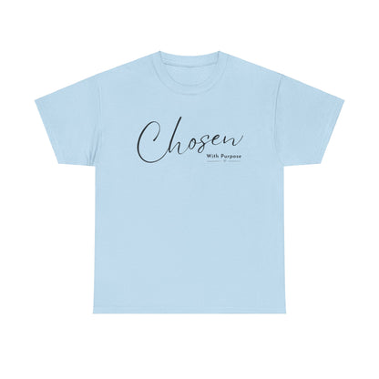 CHOSEN WITH PURPOSE T-SHIRT - 5000 - BK