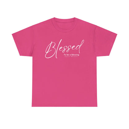 BLESSED TO BE T-SHIRT - WH