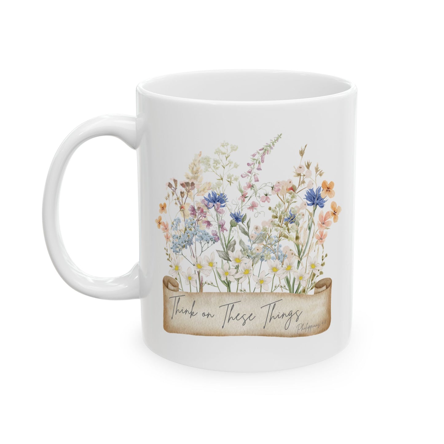 Think on these things Ceramic Mug, 11 oz