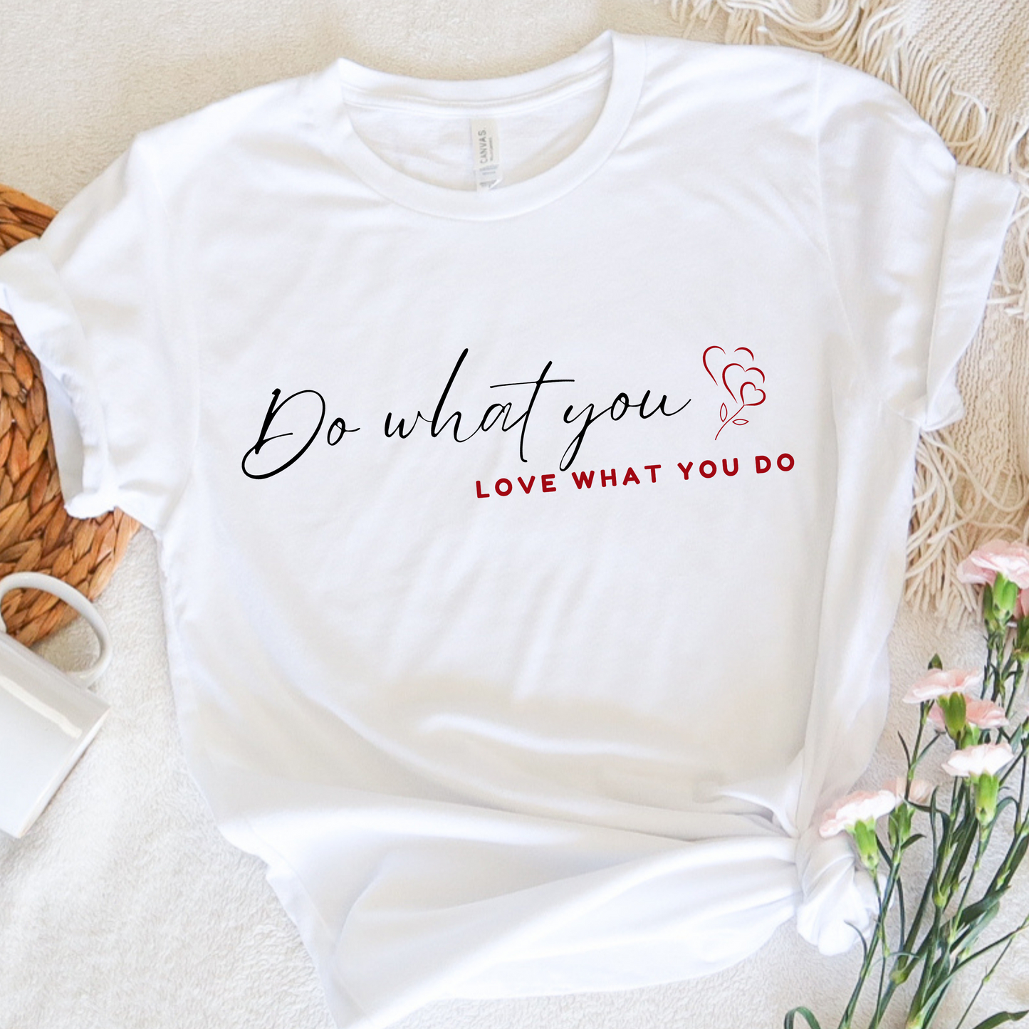 DO WHAT YOU LOVE T-SHIRT - 6400 BRMX
