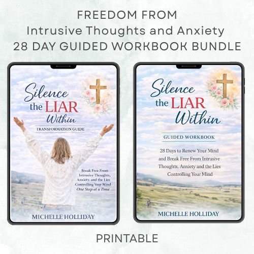 SILENCE THE LIAR WITHIN BUNDLE - Transformation Guide - Break Free from Intrusive Thoughts, Anxiety, and the Lies Controlling Your Mind - One Step at a Time