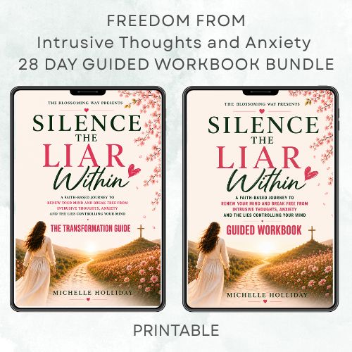 SILENCE THE LIAR WITHIN BUNDLE - Transformation Guide - Break Free from Intrusive Thoughts, Anxiety, and the Lies Controlling Your Mind - One Step at a Time