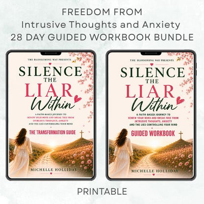 SILENCE THE LIAR WITHIN BUNDLE - Transformation Guide - Break Free from Intrusive Thoughts, Anxiety, and the Lies Controlling Your Mind - One Step at a Time