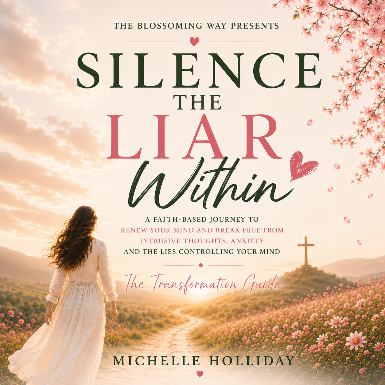 SILENCE THE LIAR WITHIN BUNDLE - Transformation Guide - Break Free from Intrusive Thoughts, Anxiety, and the Lies Controlling Your Mind - One Step at a Time