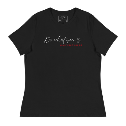 DO WHAT YOU LOVE T-SHIRT - 6400 WRMX