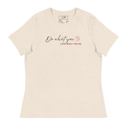 DO WHAT YOU LOVE T-SHIRT - 6400 BRMX
